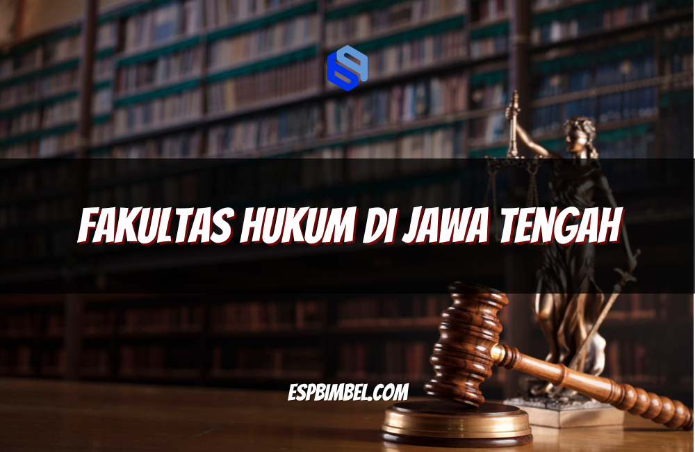 Fakultas Hukum di Jawa Tengah