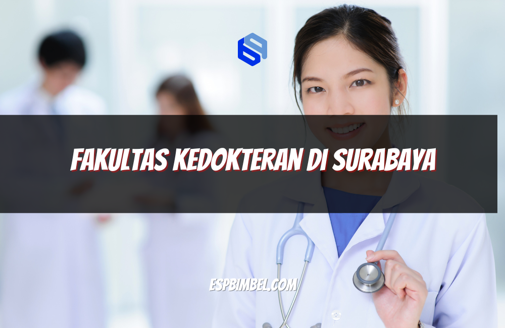 Fakultas Kedokteran di Surabaya