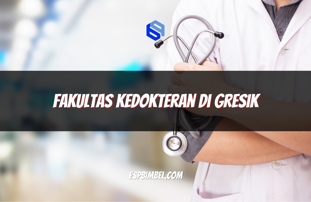Fakultas Kedokteran di Gresik