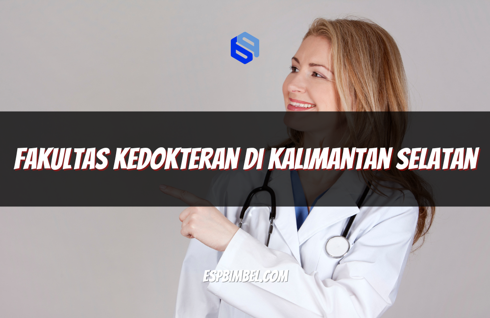 Fakultas Kedokteran di Kalimantan Selatan