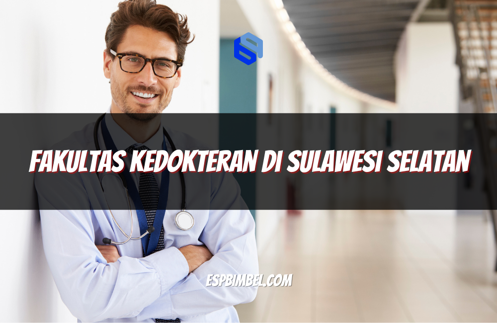 Fakultas Kedokteran di Sulawesi Selatan
