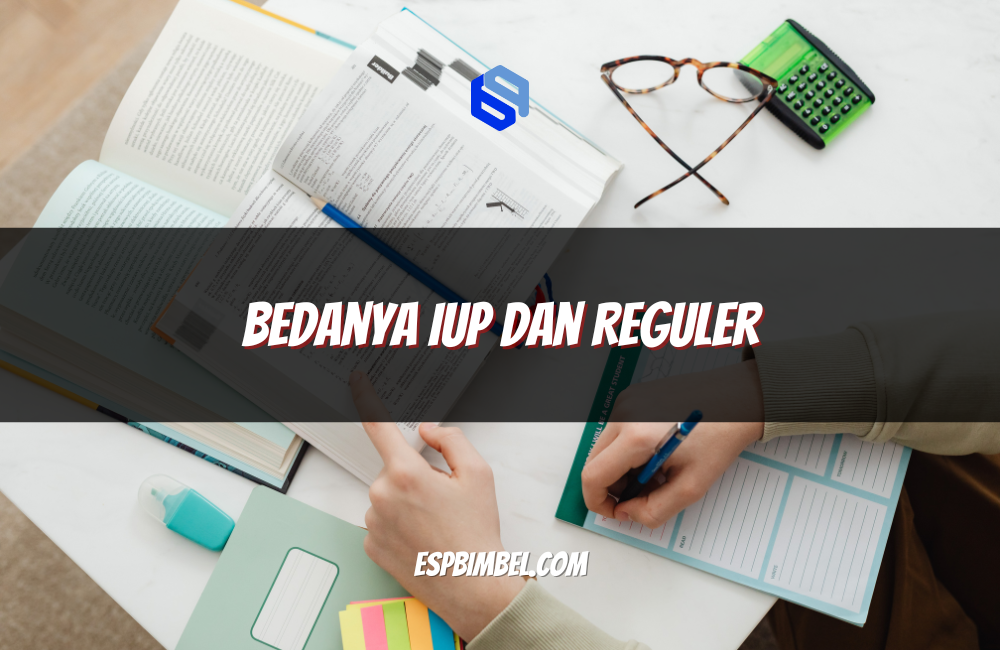 Bedanya IUP dan Reguler