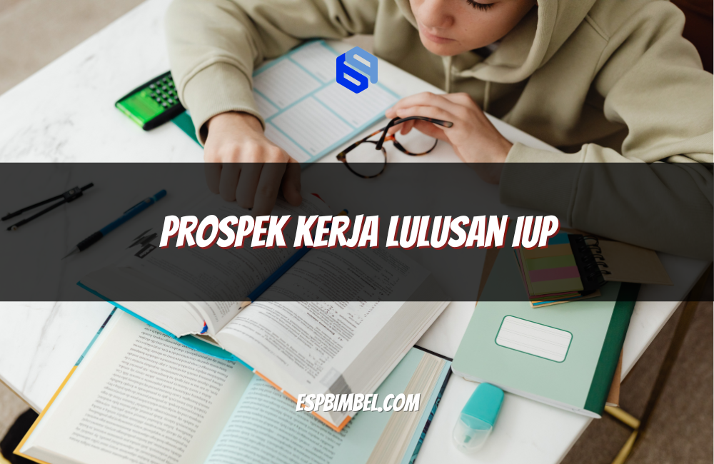 Prospek Kerja Lulusan IUP