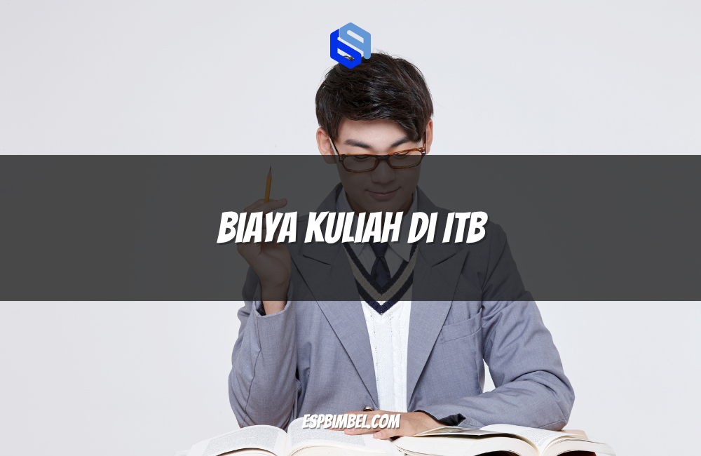 Biaya Kuliah di ITB