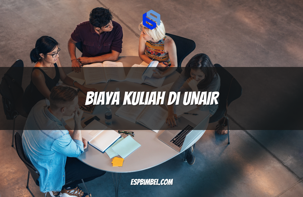 Biaya Kuliah di UNAIR