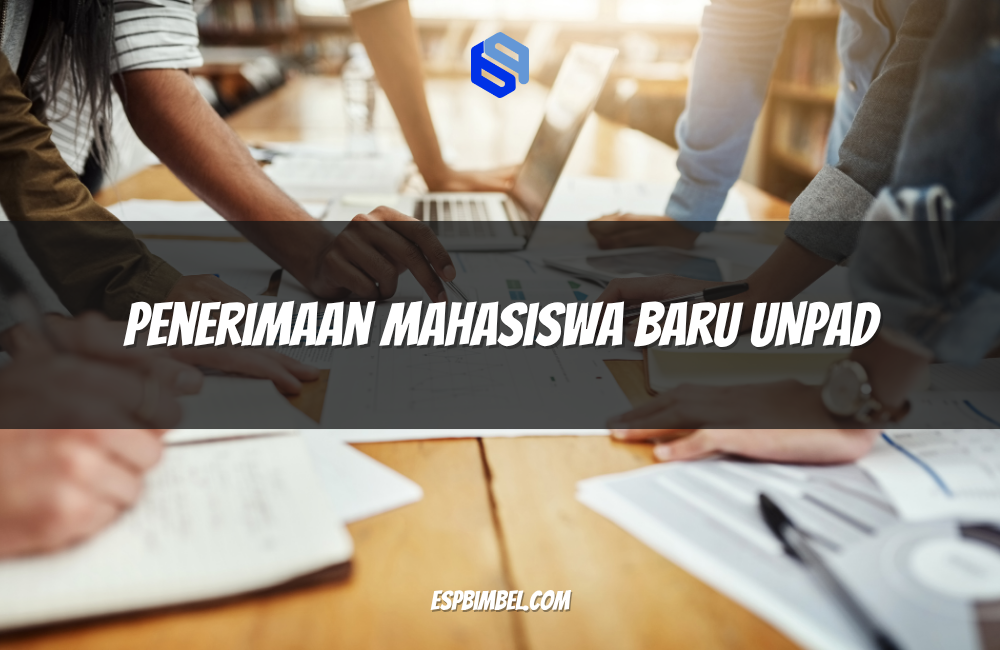 Penerimaan Mahasiswa Baru UNPAD