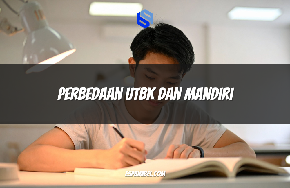 Perbedaan UTBK dan Mandiri