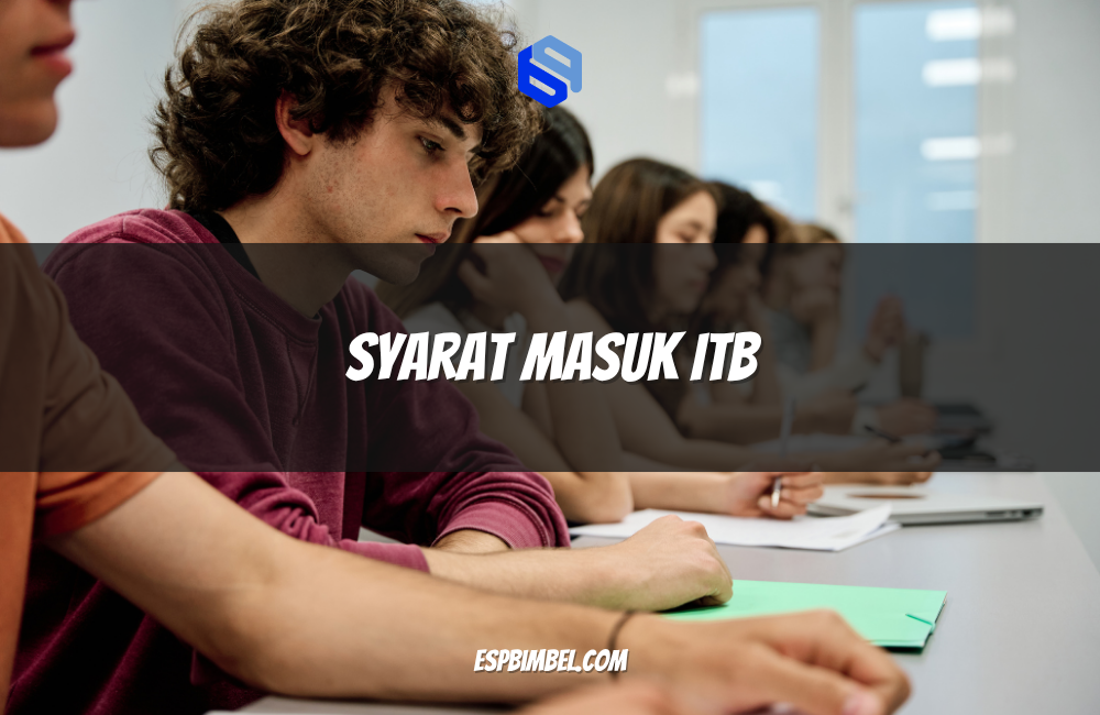 Syarat Masuk ITB