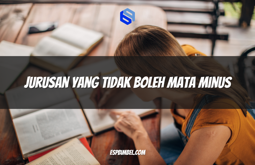 Jurusan yang Tidak Boleh Mata Minus