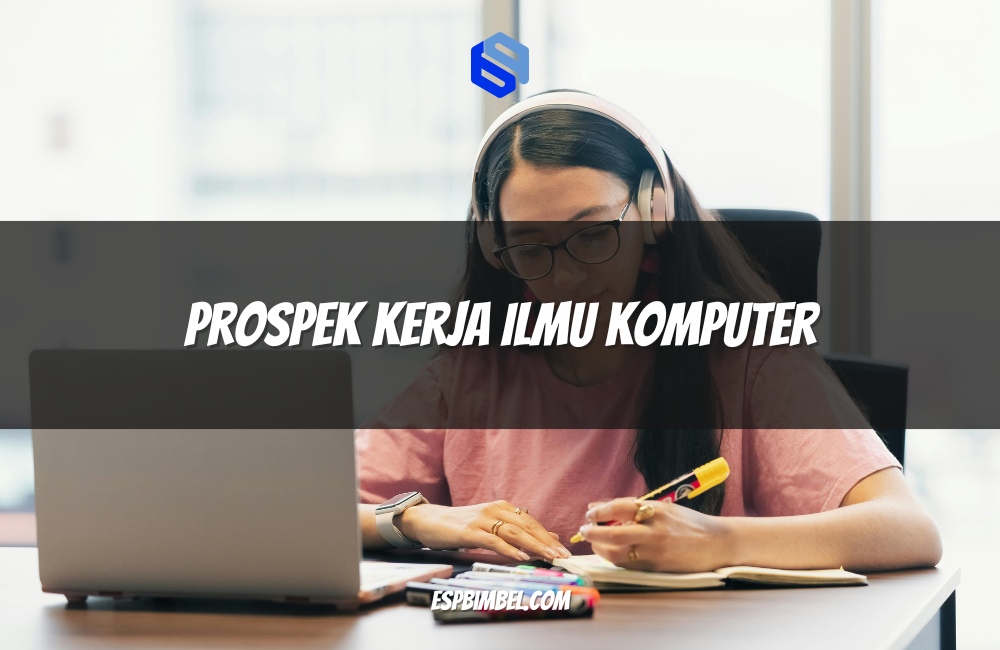 Prospek Kerja Ilmu Komputer
